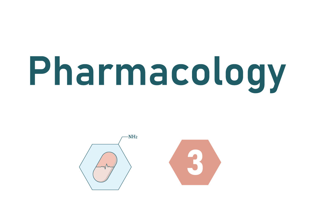 Pharmacology – Third stage